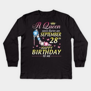 A Queen Was Born On September 28th Happy Birthday To Me Girl Kids Long Sleeve T-Shirt